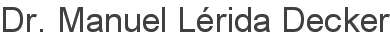 Dr. Manuel Lérida Decker